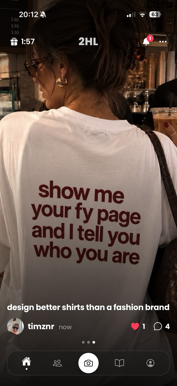 2HL post by timznr: design better shirts than a fashion brand. White tee, back print reads show me your fy page and I tell you who you are.